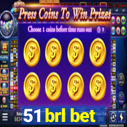 51 brl bet
