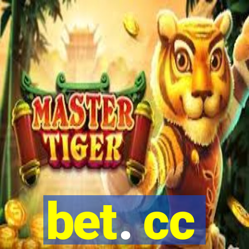 bet. cc