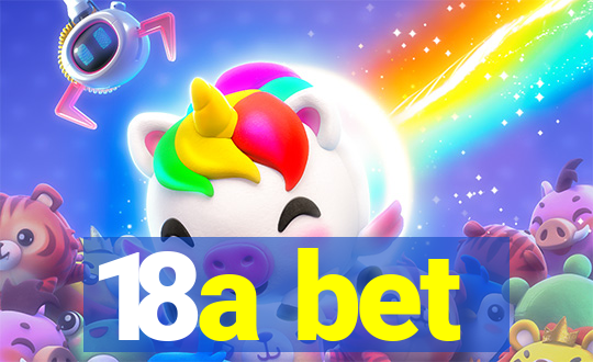 18a bet