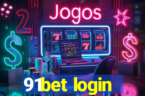 91bet login