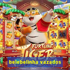 belebelinha vazados