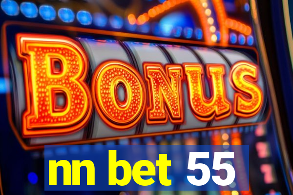 nn bet 55