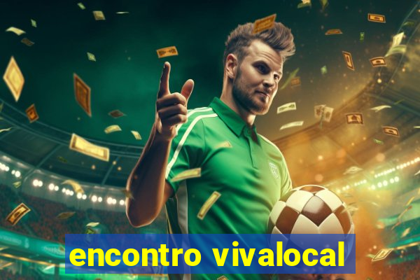encontro vivalocal