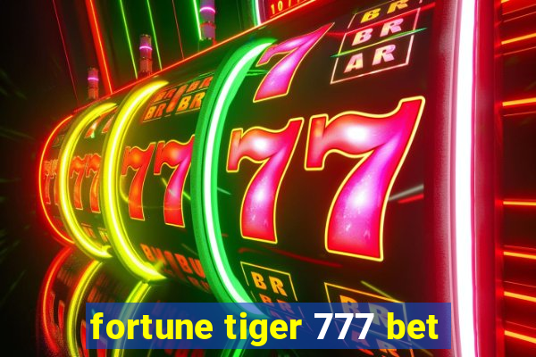 fortune tiger 777 bet