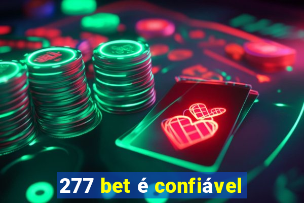 277 bet é confiável