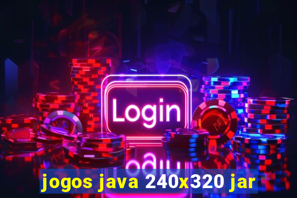 jogos java 240x320 jar