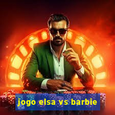 jogo elsa vs barbie