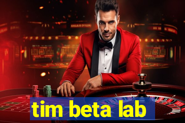 tim beta lab