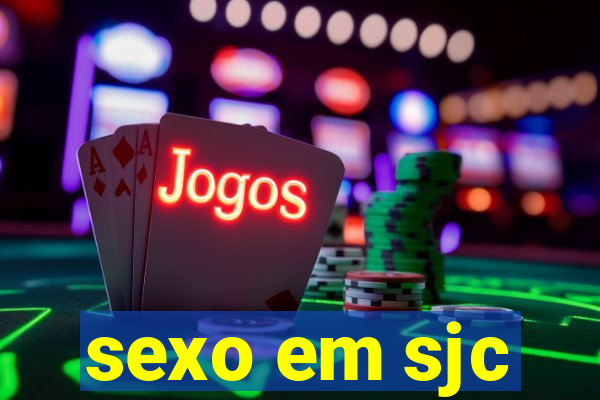 sexo em sjc