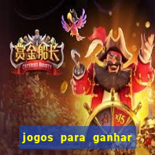 jogos para ganhar dinheiro sem pagar nada