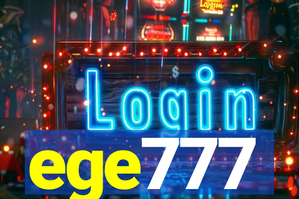 ege777