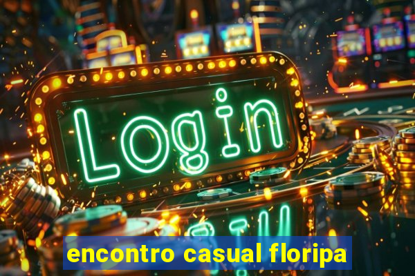 encontro casual floripa