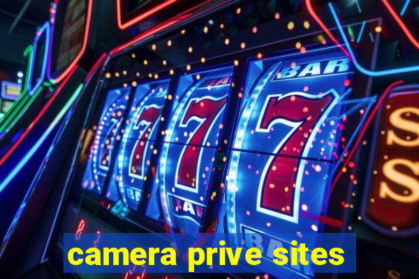 camera prive sites