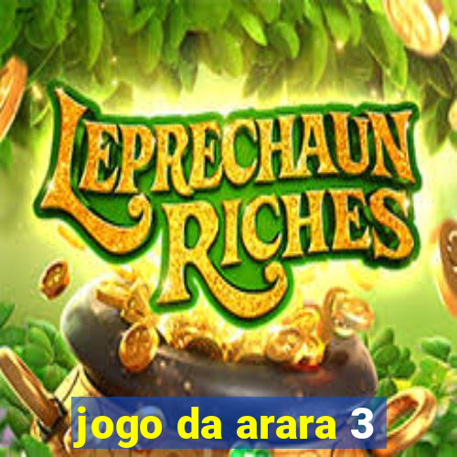jogo da arara 3