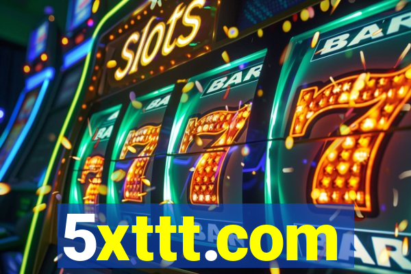 5xttt.com