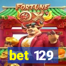 bet 129