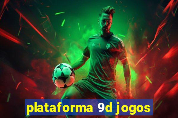 plataforma 9d jogos