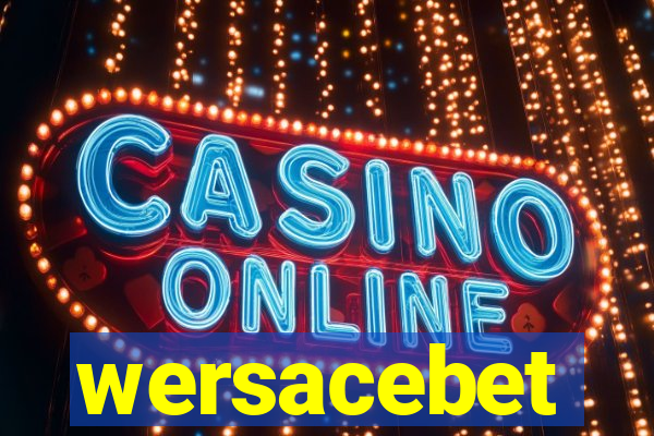 wersacebet
