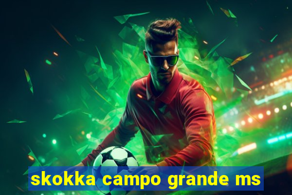skokka campo grande ms