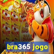 bra365 jogo