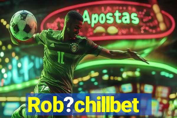 Rob?chillbet