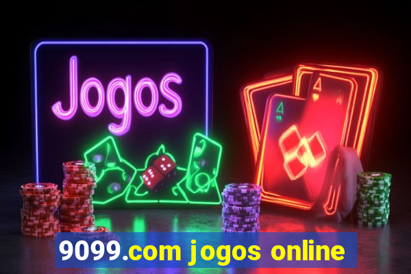 9099.com jogos online