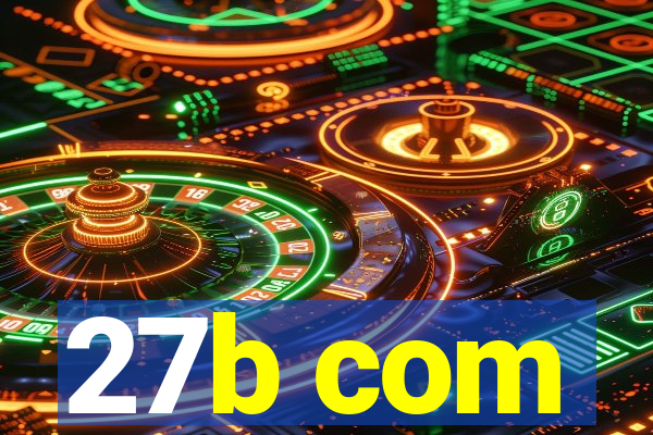 27b com