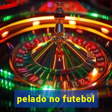 pelado no futebol