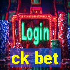 ck bet