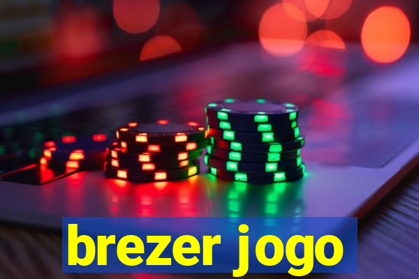 brezer jogo
