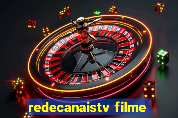 redecanaistv filme