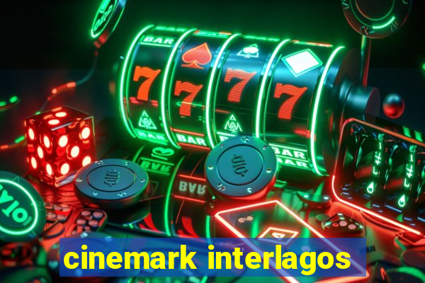 cinemark interlagos