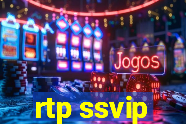 rtp ssvip