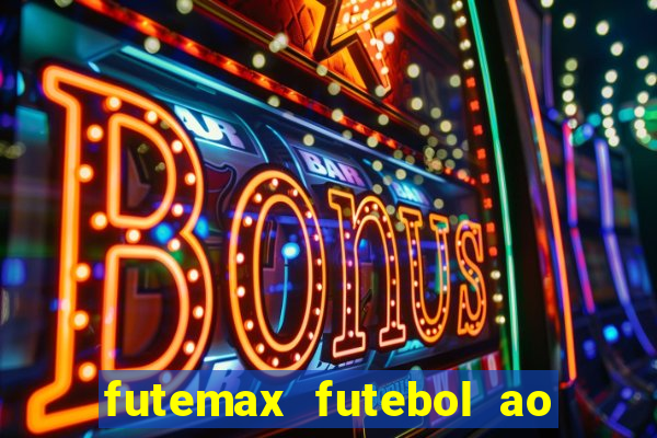 futemax futebol ao vivo real madrid