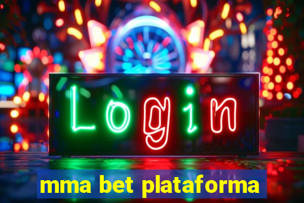 mma bet plataforma