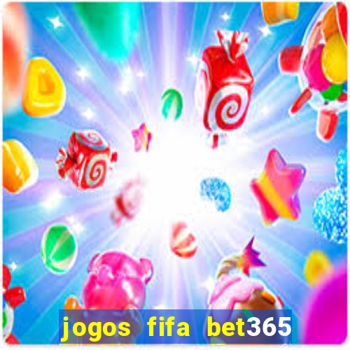 jogos fifa bet365 8 minutos