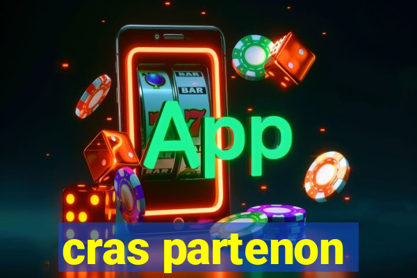 cras partenon