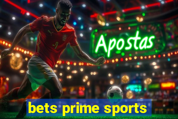 bets prime sports