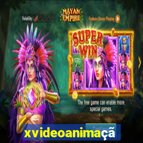xvideoanimação