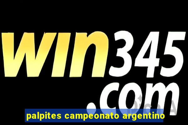 palpites campeonato argentino