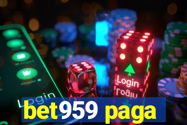 bet959 paga