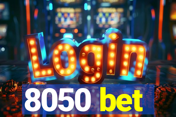 8050 bet