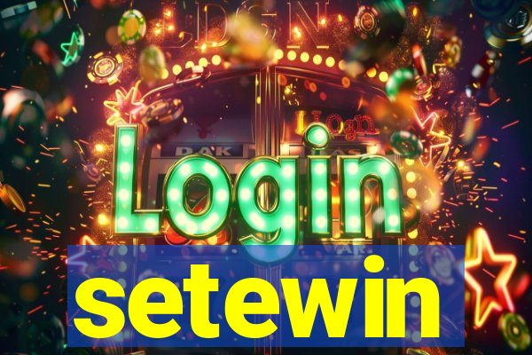 setewin