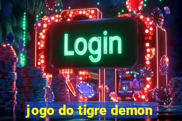 jogo do tigre demon