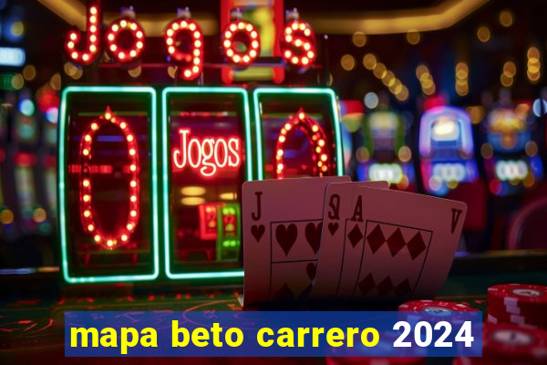 mapa beto carrero 2024