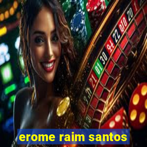 erome raim santos