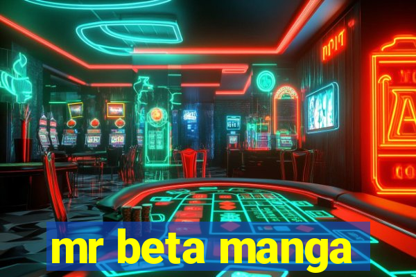 mr beta manga