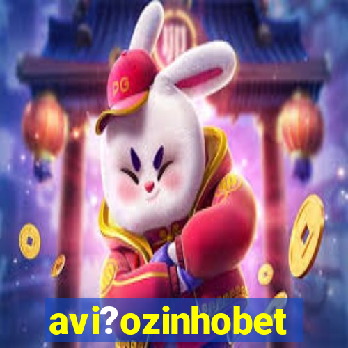 avi?ozinhobet