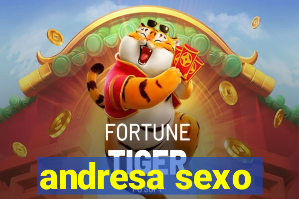 andresa sexo