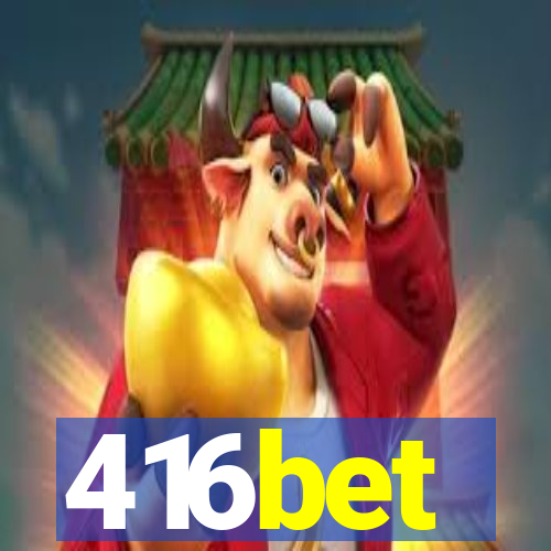 416bet